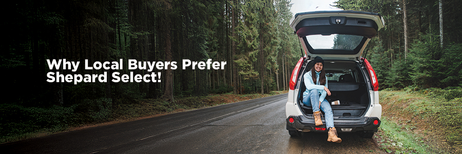 Local Buyers Prefer Shepard Select!
